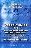 Verzeichniss der von der medicinischen Facultät zu Dorpat seit ihrer Gründung (1802-1892) veröffentlichten Schriften (German Edition)