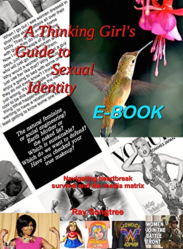 A Thinking Girl's Guide to Sexual Identity  (Vol. 1, Lipstick and War Crimes Series): Navigating Heartbreak, Survival, and the Media Matrix
