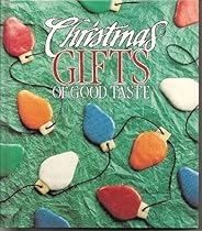Christmas Gifts of Good Taste, 1991 Edition Christmas Gifts of Good Taste, 1991 Edition