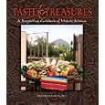Tastes & Treasures: A Storytelling Cookbook of Historic Arizona