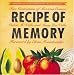 Search : Recipe of Memory: Five Generations of Mexican Cuisine
