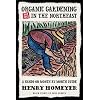 Organic Gardening not just in the North East: A Hands-on Month by Month Guide
