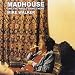 Madhouse & The Whole Thing There