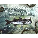 Ol' Middler Saves the Day: A Mullet Buddy Homecoming book cover