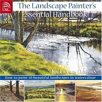 The Landscape Painter's Essential Handbook: Learn to Paint 50 Popular Landscapes in Watercolour (Painter's Essential Handbook)