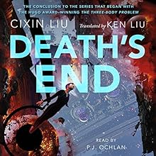 Death's End Audiobook by Cixin Liu, Ken Liu - translator Narrated by P. J. Ochlan
