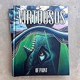 Virtuosos of Paint