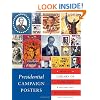 Presidential Campaign Posters: Two Hundred Years of Election Art