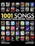 1001 Songs You Must Hear Before You Die