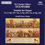 STANFORD: Sonatas for Organ, Opp. 151-153