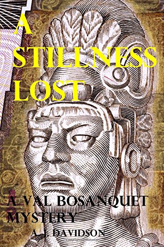 a stillness lost a val bosanquet mystery the val bosanquet mysteries volume 6