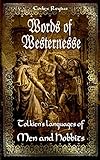 Words of Westernesse: Tolkien's Languages of Men and Hobbits