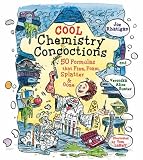 Books : Cool Chemistry Concoctions: 50 Formulas that Fizz, Foam, Splatter & Ooze