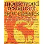 Moosewood Restaurant New Classics: 350 Recipes for&hellip by Moosewood Collective