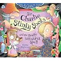 Sir Charlie Stinky Socks and the Really Dreadful Spell