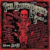 The Executioners Last Songs Vol 2 & 3