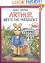 Arthur Meets the President: An Arthur Adventure (Arthur Adventure Series)