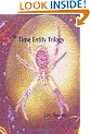 The Time Entity Trilogy (Heaven's Jewel, The Eternity Stone, Futures Sown)