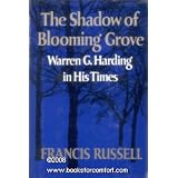 TheShadowofBloomingGrove:WarrenG.HardinginHisTimes