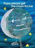 Papa, Please Get the Moon for Me (World of Eric Carle, The) 2nd (second) Edition by Carle, Eric published by Picture Book Studio (1991) Hardcover