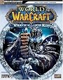 World of Warcraft: Wrath of the Lich King Official Strategy Guide (Bradygames Official Stragey Guide)