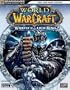 World of Warcraft: Wrath of the Lich King Official StrategyGuide (Official Strategy Guides (Bradygames))