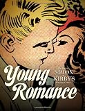 Young Romance: The Best of Simon & Kirby's Romance Comics