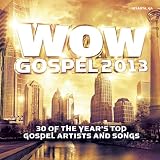 Wow Gospel 2013