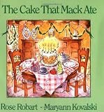 The Cake That Mack Ate by Rose Robart (1991-09-03)