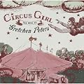 Circus Girl : The Best Of Gretchen Peters