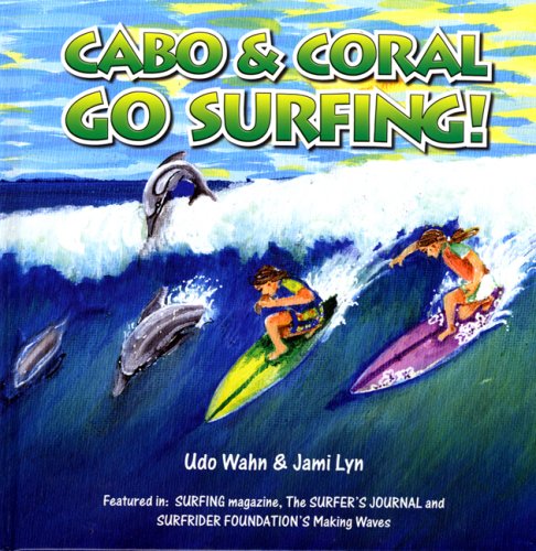 Cabo and Coral Go Surfing!