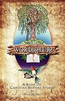 Tales of Wordishure by Mick McArt
