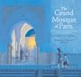 The Grand Mosque of Paris: A Story of How Muslims Rescued Jews During the Holocaust