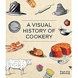 a visual history of cookery