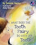What Does the Tooth Fairy Do With Our Teeth?