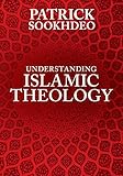 Understanding Islamic theology