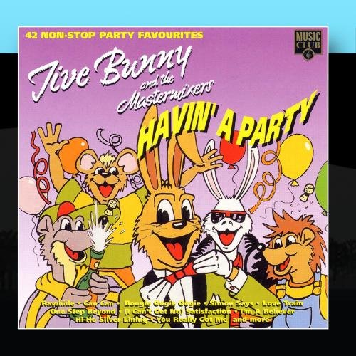 Jive Bunny - Jive Bunny & The Mastermixers Havin