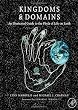 Kingdoms and Domains: An Illustrated Guide to the Phyla of Life on Earth, 4th edition