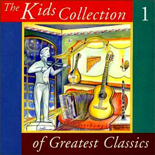 The Kids Collection of Greatest Classics, vol. 1