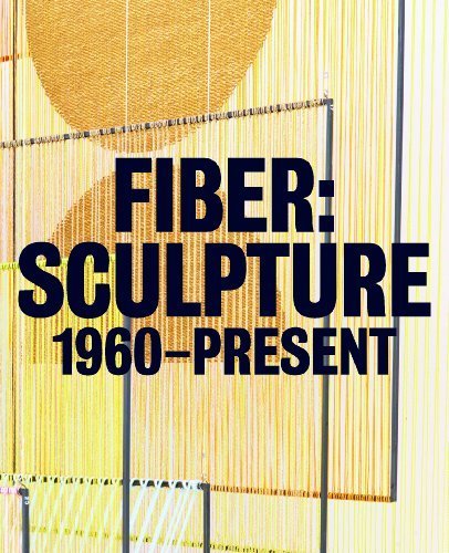 Fiber: Sculpture 1960-Present by Porter, Jenelle (2014) Hardcover
