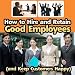 The Hiring Process - How to Hire a Good Employee
