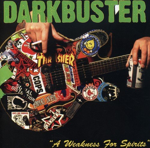 Darkbuster - A Weakness For Spirits - Zortam Music