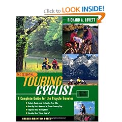 The Essential Touring Cyclist: A Complete Guide for the Bicycle Traveler, Second Edition