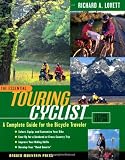 The Essential Touring Cyclist: A Complete Guide for the Bicycle Traveler, Second Edition