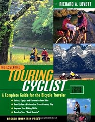 The Essential Touring Cyclist: A Complete Guide for the Bicycle Traveler, Second Edition