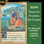 Dufay: Music  for St James the Greater