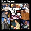 No Place Like Home: Live In New Orleans