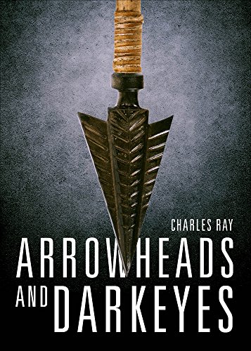 Arrowheads and Darkeyes