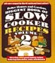 Biggest Book of Slow Cooker Recipes, Vol. 2 (Better Homes and Gardens Cooking)