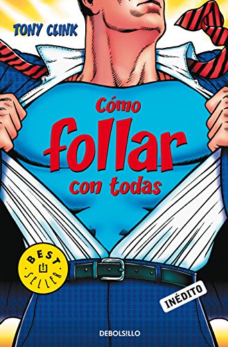 Cómo follar con todas (Spanish Edition)